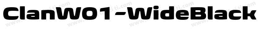 ClanW01-WideBlack Re字体转换